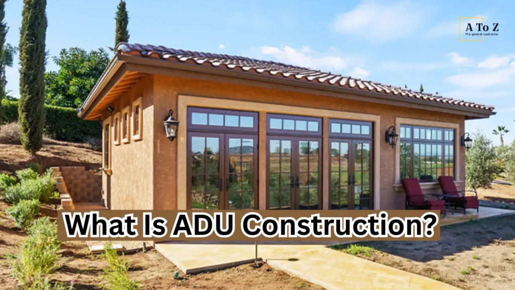 What Is ADU Construction