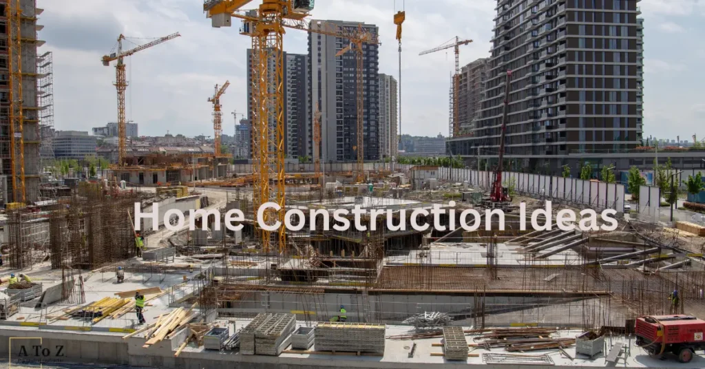 Home Construction Ideas